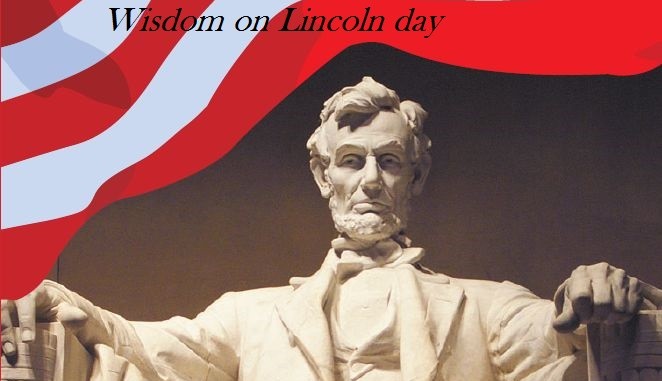Abraham Lincoln Quotes and Inspirational Words Of Wisdom